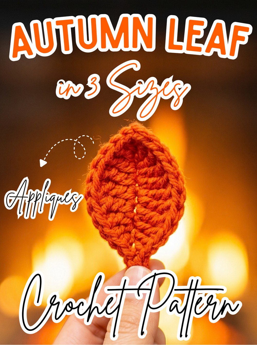 Crochet Autumn Leaf Pattern - 3 Easy Sizes for Appliques