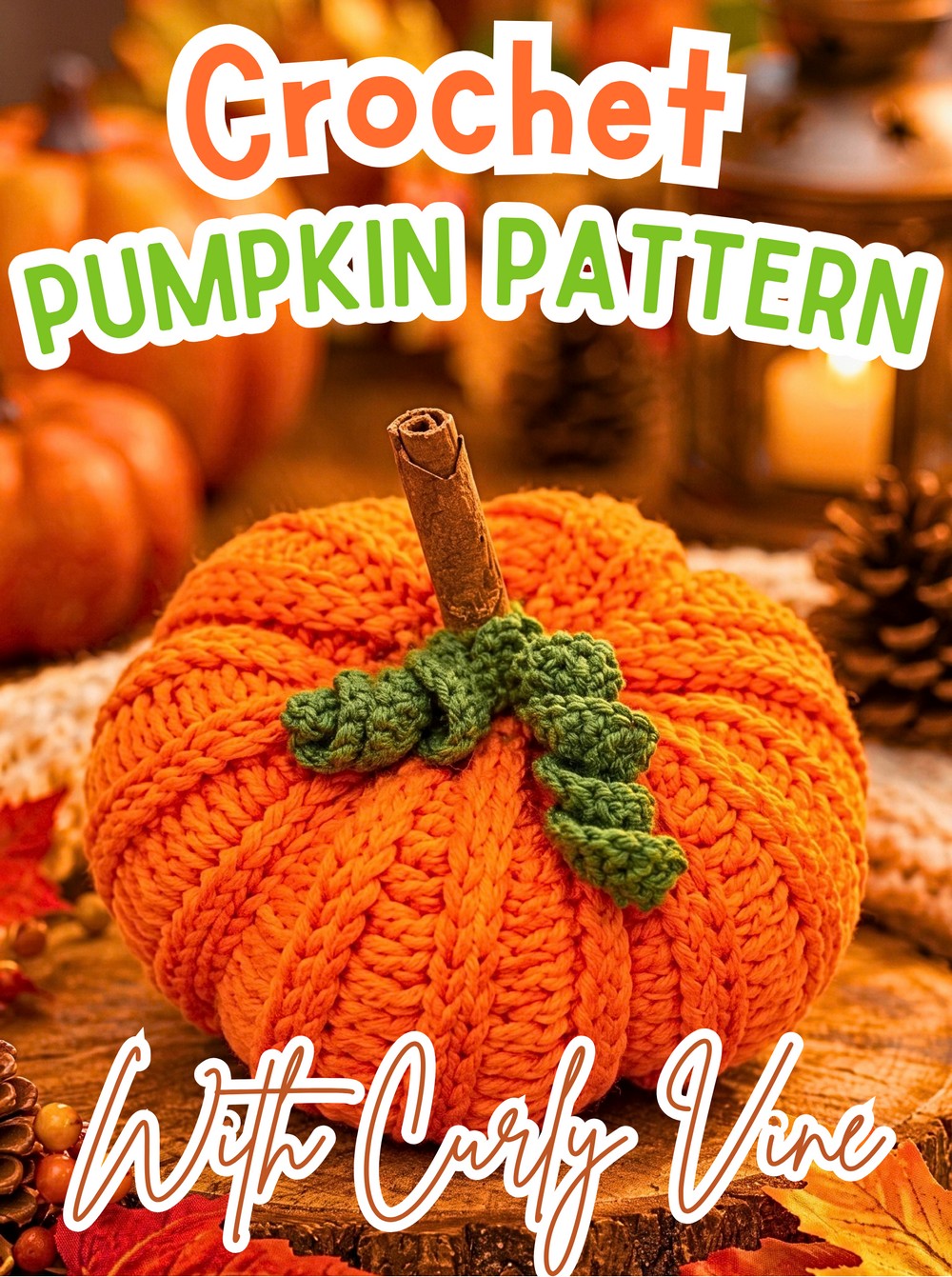 Crochet Pumpkin Pattern with Curly Vine and Cinnamon Stem
