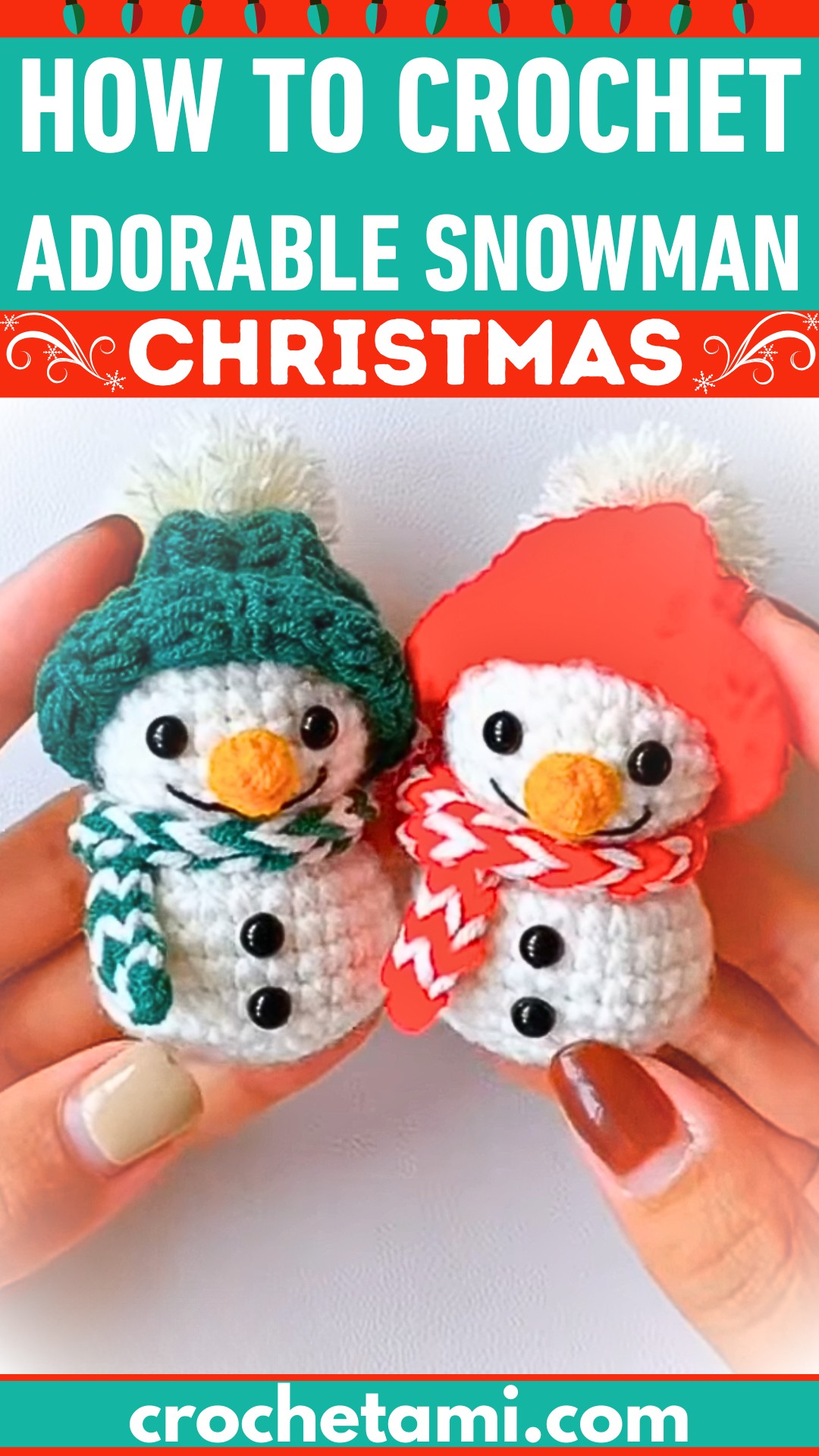 How To Crochet An Adorable Snowman Perfect For Holiday Décor, Gifts, And More
