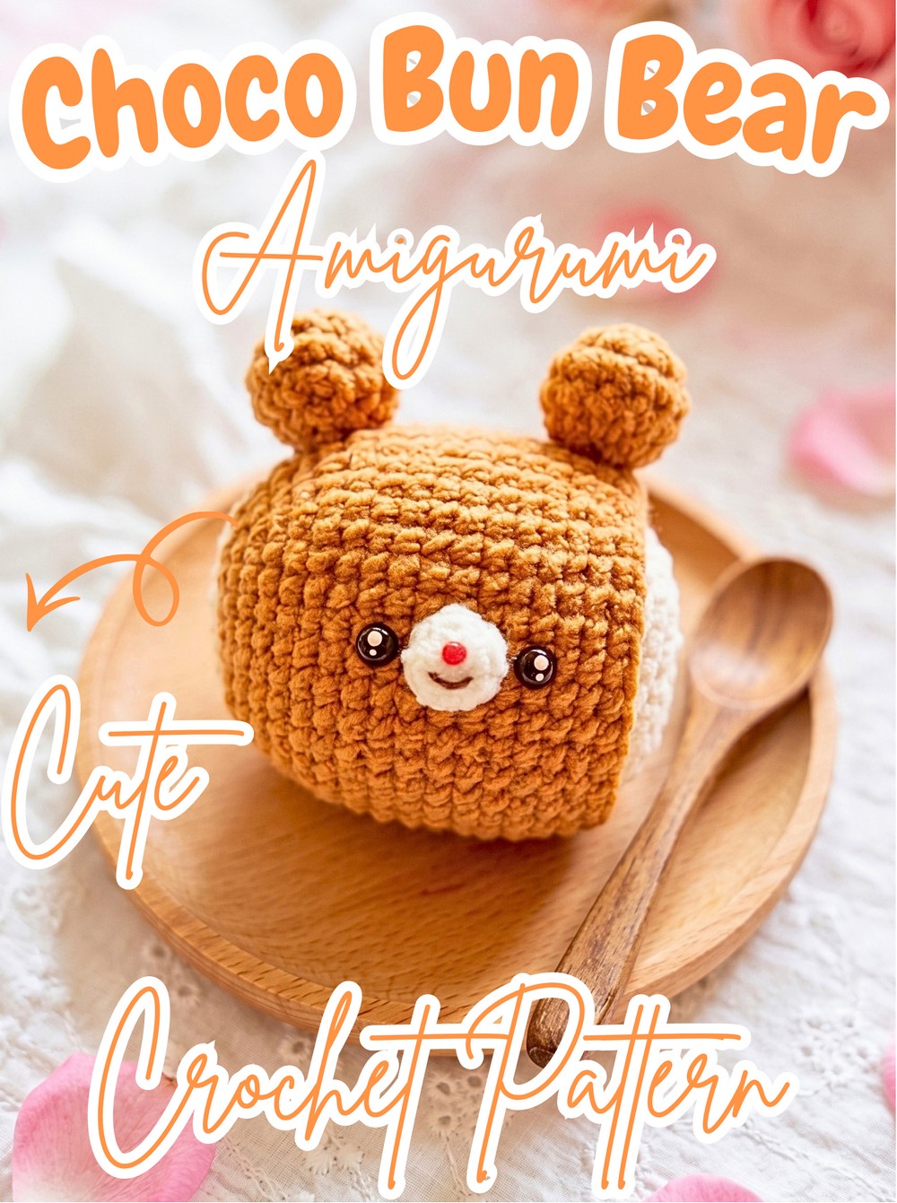 Choco Bun Bear Amigurumi Crochet Pattern - Cute Bun Bear
