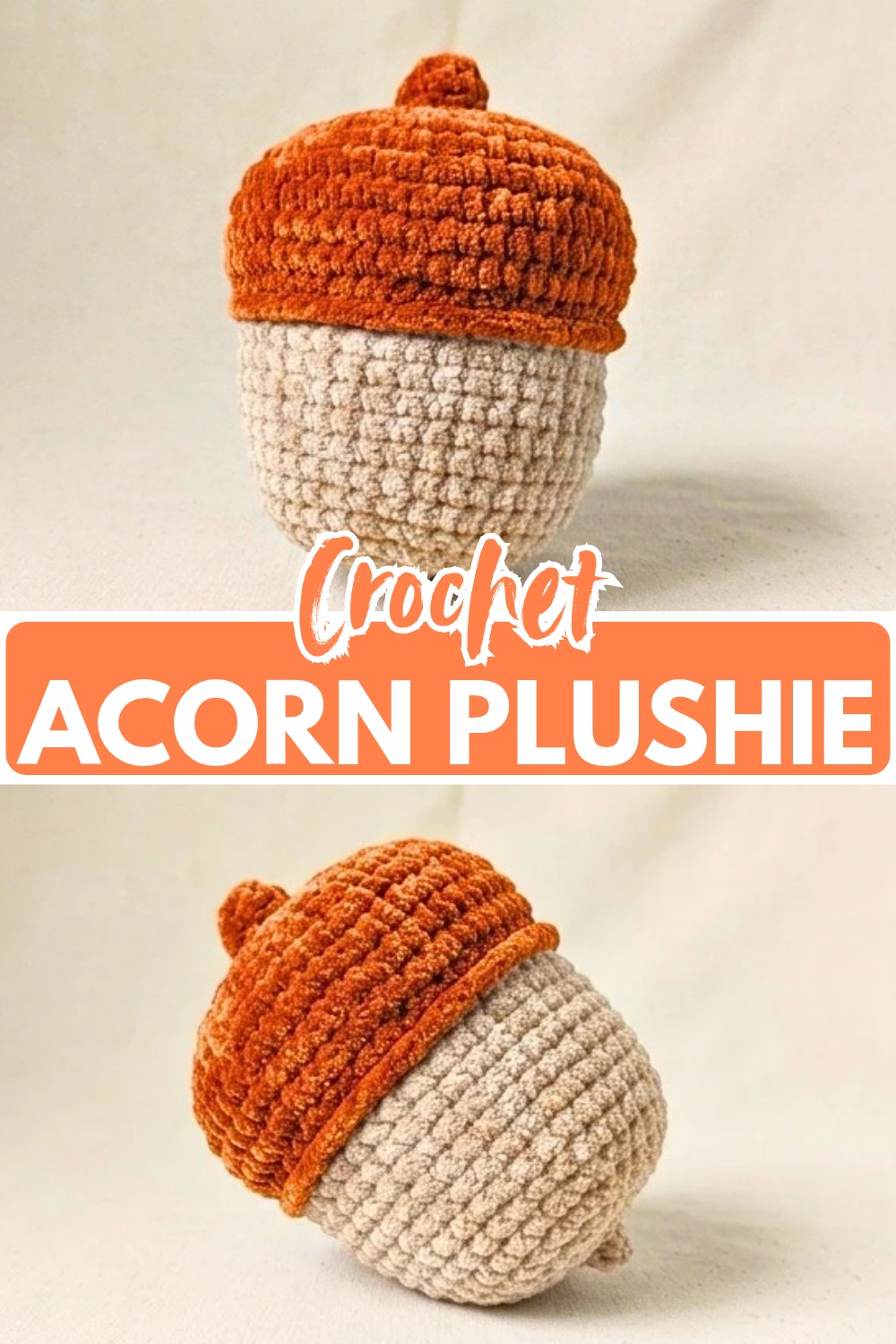Crochet Acorn Plushie Pattern - Easy Fall Crochet