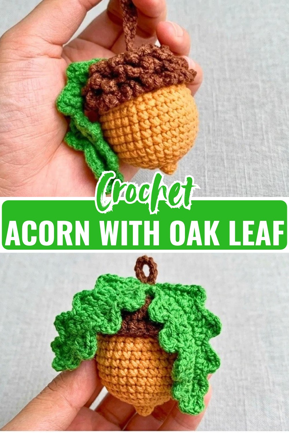 Crochet Acorn with Oak Leaf Pattern - Fall Crochet