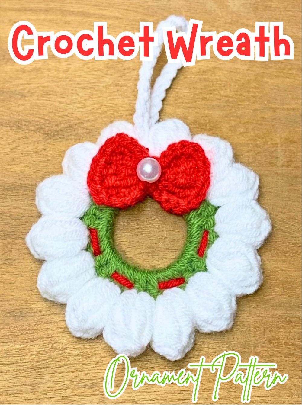 Crochet Christmas Wreath Ornament Pattern - Popcorn Border