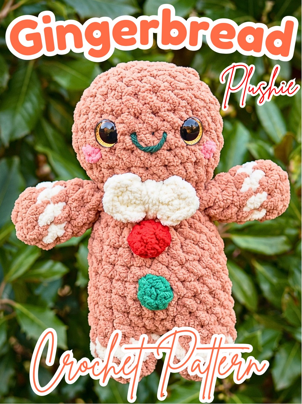 Crochet Gingerbread Plushie Pattern with Icing & Gumdrop Buttons