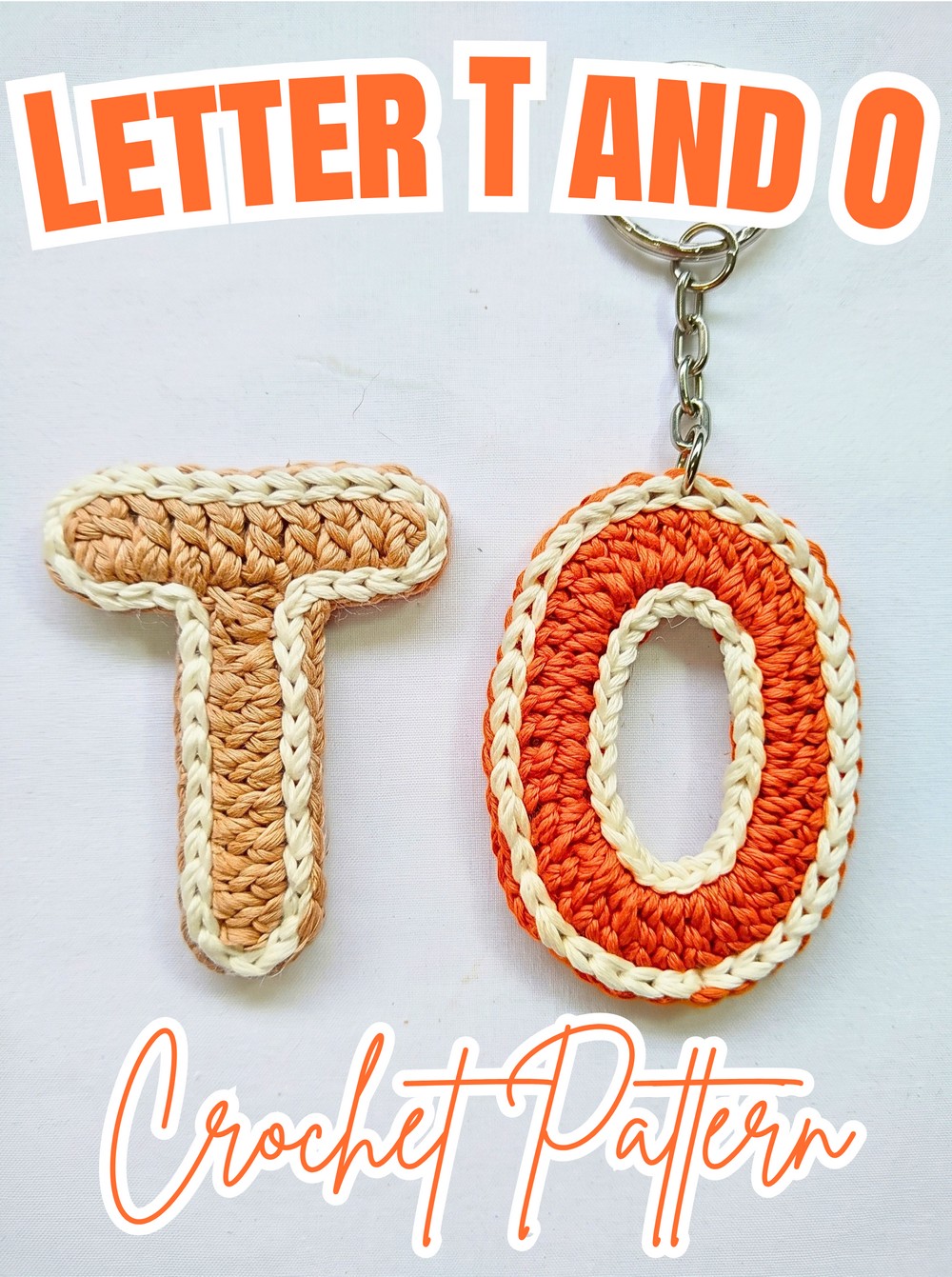 Crochet Alphabet Keychains Letter T and O Pattern