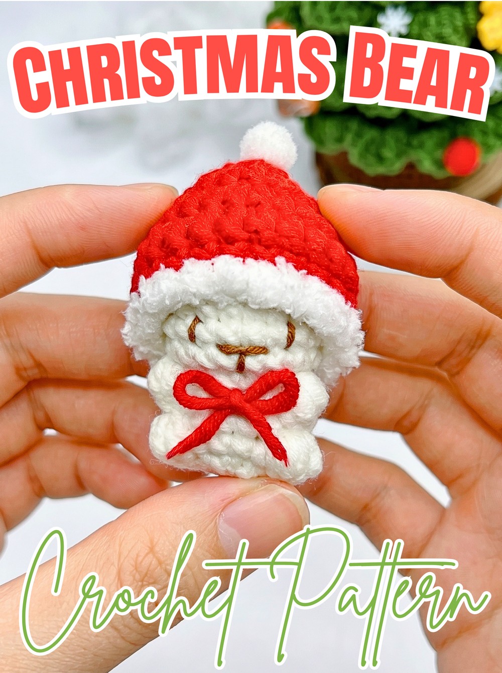 Crochet Christmas Bear Pattern – Mini Amigurumi Tutorial