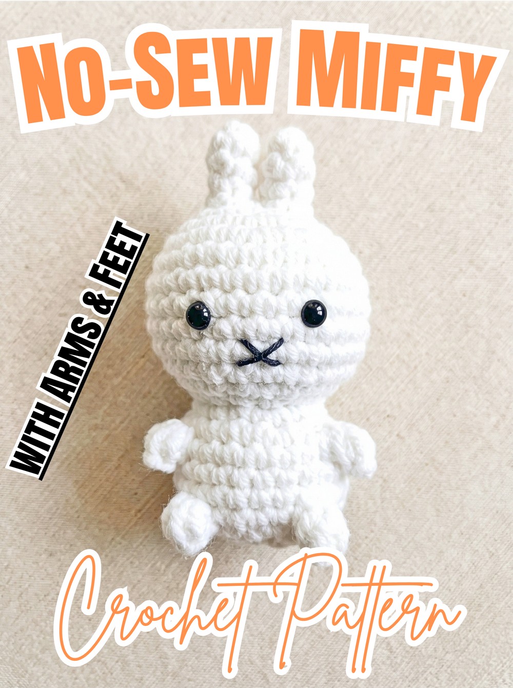 Crochet Miffy Amigurumi No-Sew Pattern with Popcorn Arms & Feet